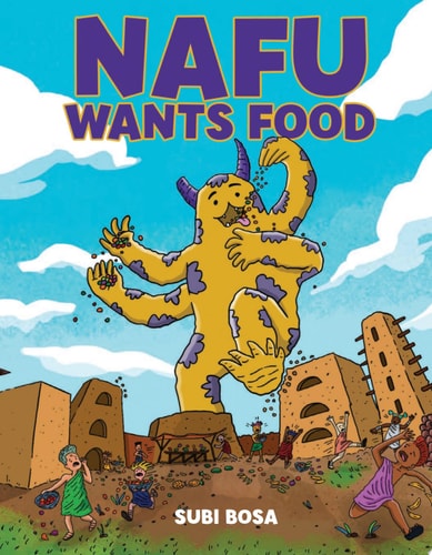 Nafu Wants Food A Graphic Novel — Subi Bosa