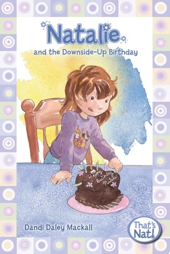 Natalie and the Downside-Up Birthday — Dandi Daley Mackall