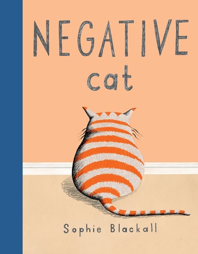 Negative Cat — Sophie Blackall