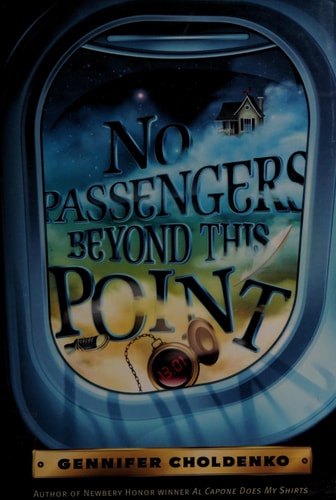 No Passengers Beyond this Point — Gennifer Choldenko