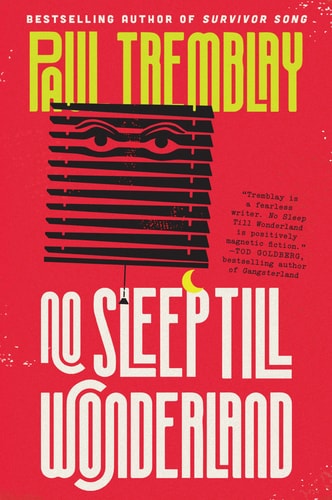 No Sleep Till Wonderland A Novel — Paul Tremblay