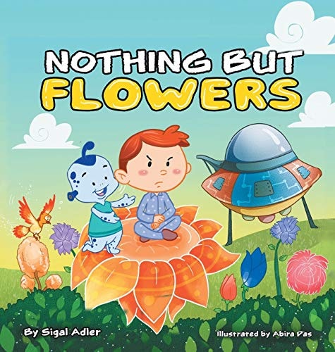 Nothing But Flowers Children Bedtime Story Picture Book — Sigal Adler