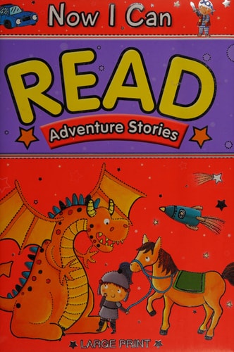 Now I Can Read Adventure Stories — Lisa Regan
