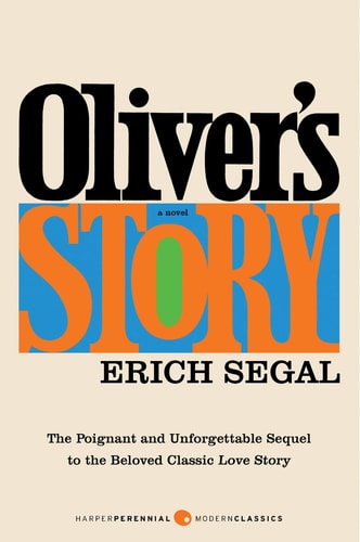 Oliver’s Story — Erich Segal