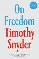 On Freedom — Timothy Snyder