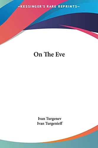 On The Eve — Ivan Turgenev