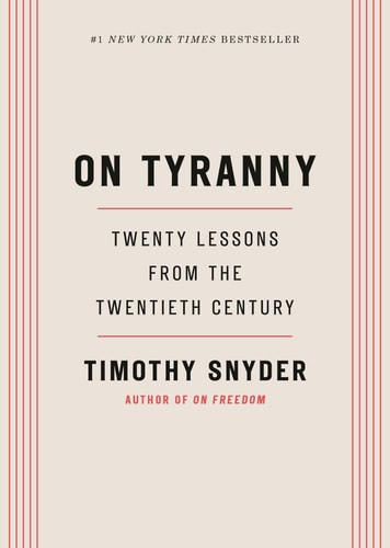 On Tyranny Twenty Lessons from the Twentieth Century — Timothy Snyder