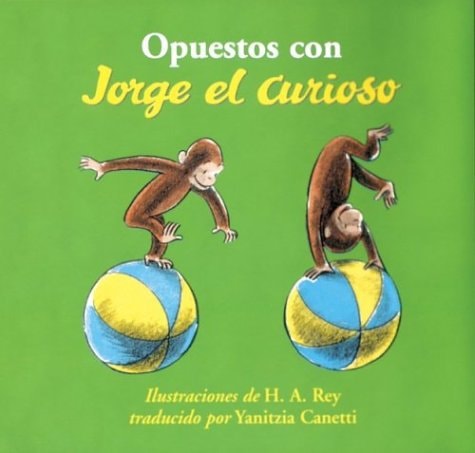 Opuestos con Jorge el Curioso — H. A. Rey