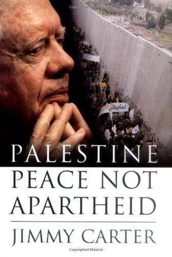 Palestine Peace Not Apartheid — Jimmy Carter