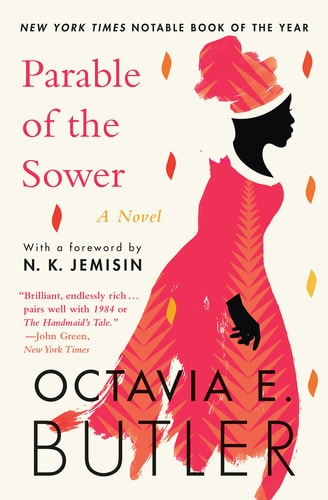 Parable of the Sower — Octavia E. Butler