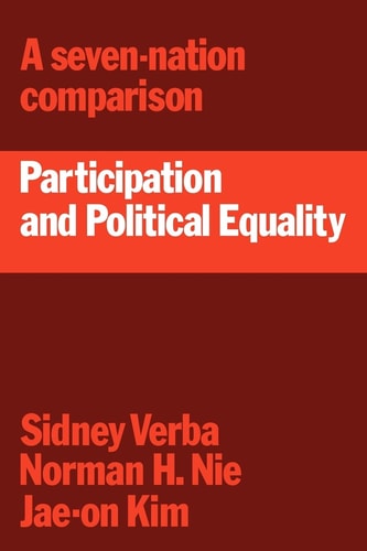 Participation and Political Equality: A Seven-Nation Comparison — Sidney Verba