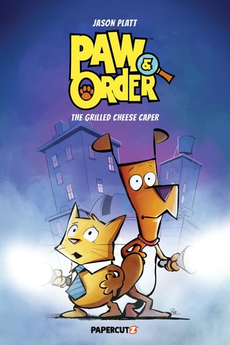 Paw & Order Vol. 1 The Grilled Cheese Caper — Jason Platt