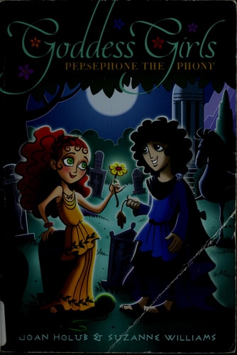 Persephone the Phony — Joan Holub