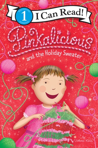 Pinkalicious and the Holiday Sweater A Christmas Holiday Book for Kids — Victoria Kann