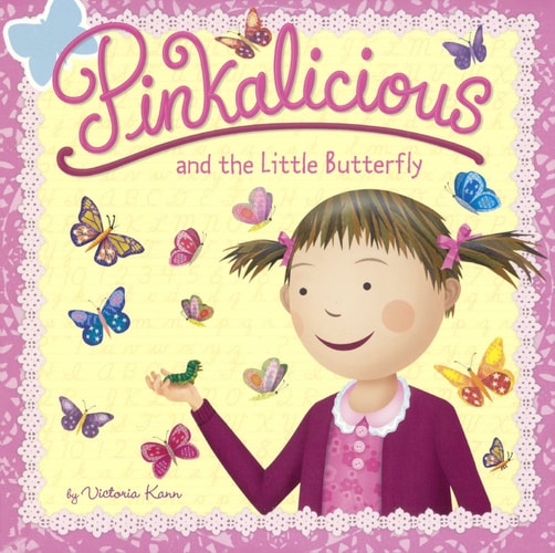 Pinkalicious and the Little Butterfly — Victoria Kann