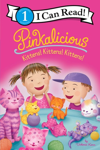 Pinkalicious: Kittens! Kittens! Kittens! — Victoria Kann