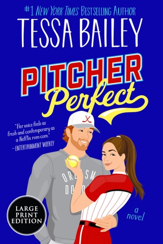 Pitcher Perfect A Novel — Tessa Bailey
