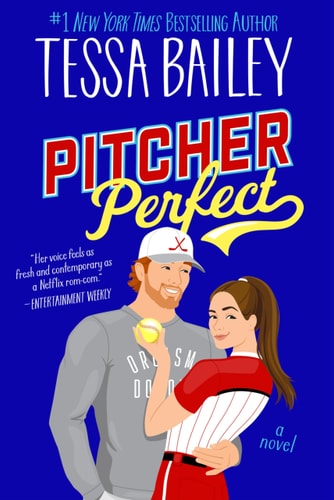 Pitcher Perfect A Novel — Tessa Bailey