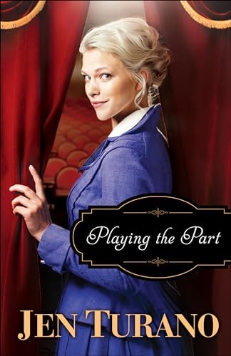 Playing the Part — Jen Turano