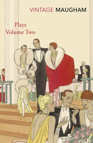 Plays Volume Two (W. Somerset Maugham) — W. Somerset Maugham