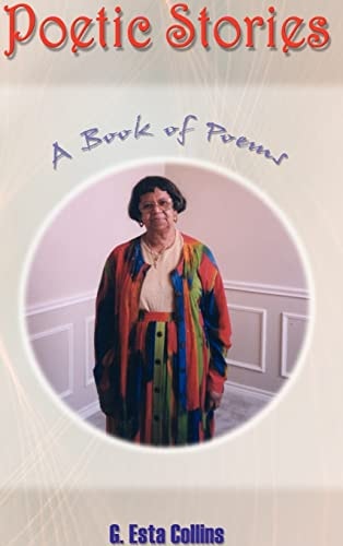 Poetic Stories — G. Esta Collins