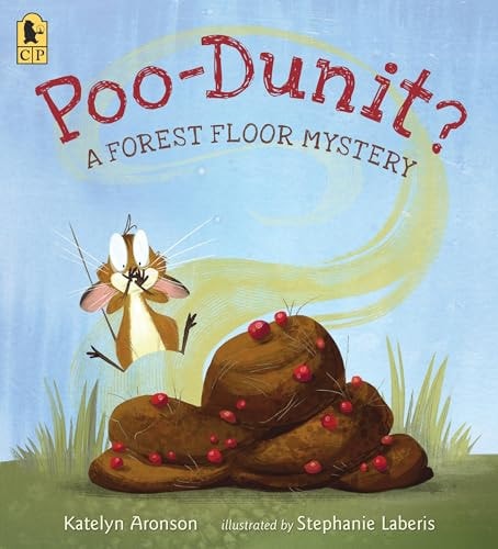 Poo-Dunit? A Forest Floor Mystery — Katelyn Aronson
