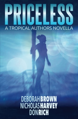 Priceless A Tropical Authors Novella — Nicholas Harvey