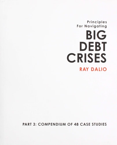 Principles for Navigating Big Debt Crises — Ray Dalio