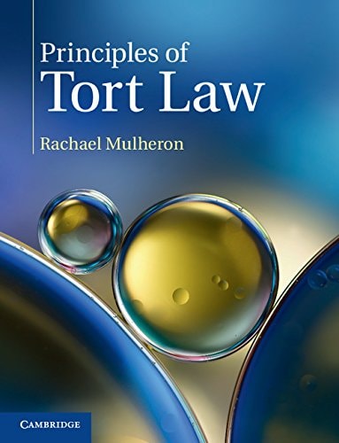 Principles of Tort Law — Rachael Mulheron