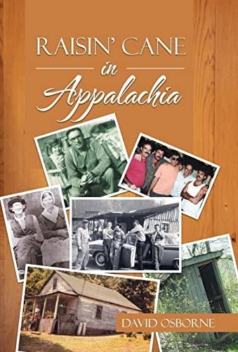 Raisin’ Cane in Appalachia — David Osborne