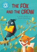 Reading Champion: The Fox and the Crow Independent Reading Blue 4 — Jackie Walter