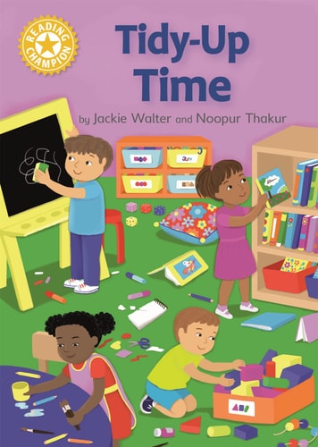 Reading Champion: Tidy Up! Independent Reading Yellow 3 Non-Fiction — Jackie Walter