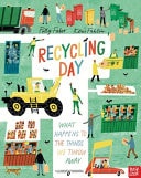Recycling Day: What Happens to the Things We Throw Away — Polly Faber