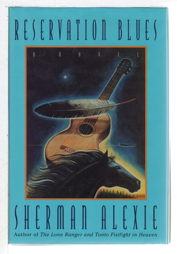 Reservation Blues — Sherman Alexie