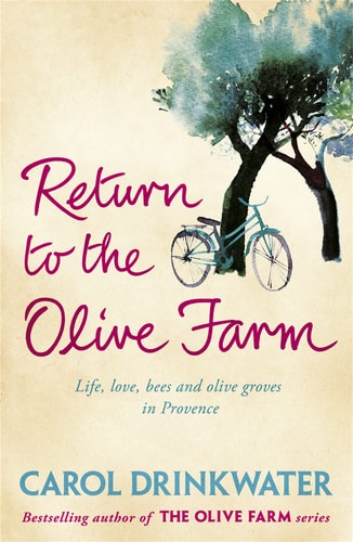 Return to the Olive Farm — Carol Drinkwater