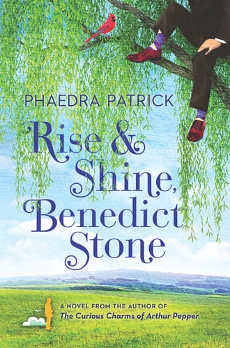 Rise and Shine, Benedict Stone — Phaedra Patrick