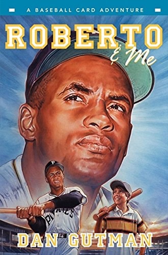 Roberto & Me — Dan Gutman