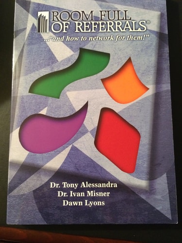 Room Full of Referrals … “and how to Network for Them!” — Dr Tony Alessandra