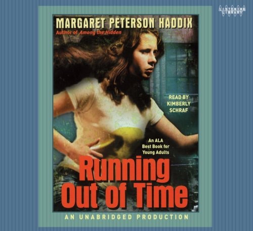 Running Out of Time — Margaret Peterson Haddix