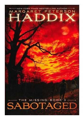 Sabotaged — Margaret Peterson Haddix
