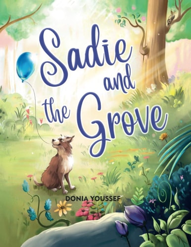Sadie and the Grove — Donia Youssef