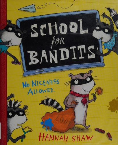 School for Bandits — Hannah Shaw