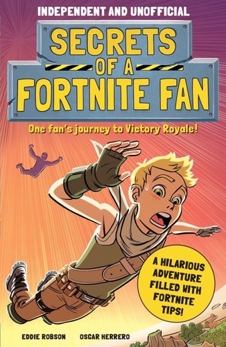 Secrets of a Fortnite Fan — Eddie Robson