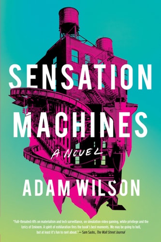 Sensation Machines — Adam Wilson