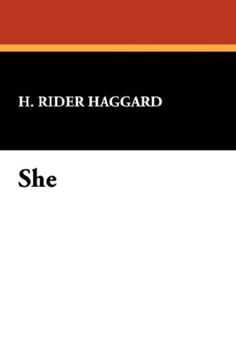 She — Henry Rider Haggard