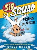 Sib Squad: Flying High! — Steve Breen