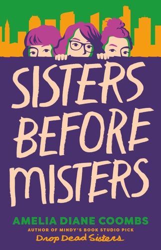 Sisters Before Misters — Amelia Diane Coombs