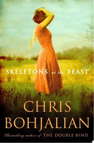 Skeletons at the Feast A Novel — Chris Bohjalian