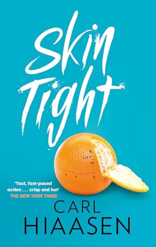 Skin Tight — Carl Hiaasen