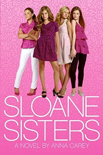 Sloane Sisters — Anna Carey